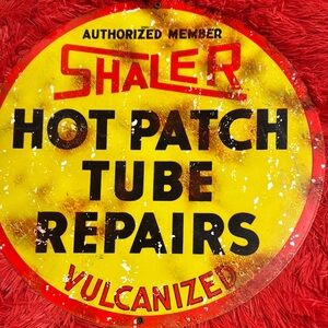 Shaler Hot Patch Tube Repairs Sign